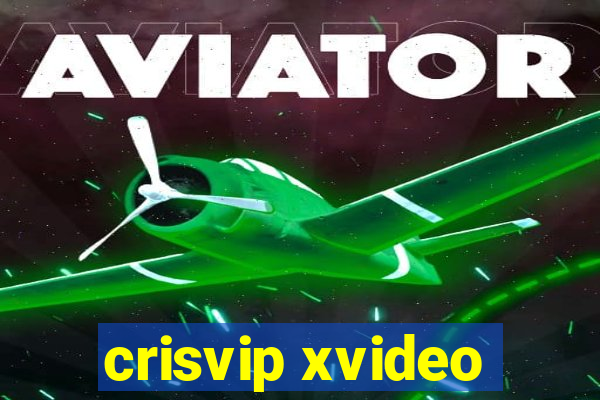 crisvip xvideo